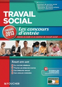 Travail social Les Concours d'entrée concours 2013