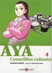 Aya, Conseillère culinaire, Tome 4 :