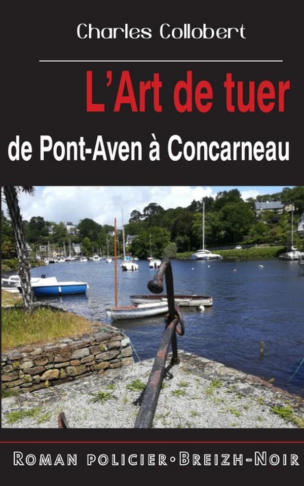 L'art de tuer de Pont-Aven à Concarneau