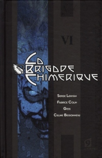 La Brigade chimérique, livre 6