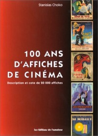 100 ans d'affiches de cinéma : Description et cote de 20000 affiches