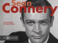 SEAN CONNERY UN HOMMAGE PHOTO