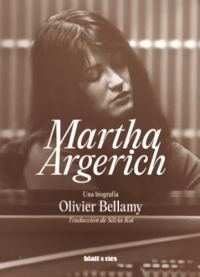 Martha Argerich: Una biografía