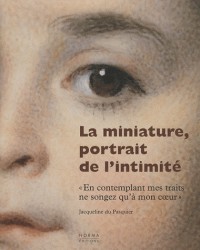 La miniature, portrait de l'intimité