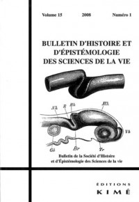 Bulletin d'histoire et d'épistémologie des sciences de la vie, N° 15-1 :