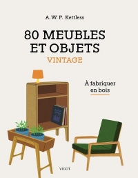 80 meubles et objets vintage à fabriquer en bois