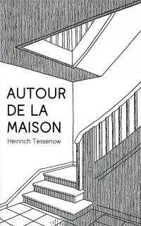 Autour de la maison: Préface de Luca Ortelli