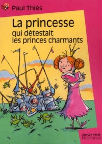 La Princesse qui détestait les princes charmants