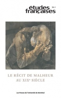 Le récit de malheur au XIX° siècle - Etudes Frses v 58 n°2 (2022)