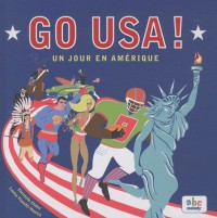 GO USA, UN JOUR EN AMERIQUE