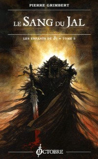 Les Enfants de Ji, Tome 5 : Le Sang du Jal