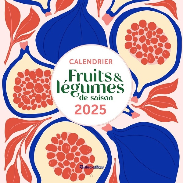 Calendrier 2025 Fruits et légumes de saison
