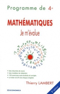 Je m'évalue - Mathématiques, Programme de Quatrième, 3e éd.