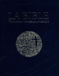 La Bible : Traduction officielle liturgique, édition cadeau reliée souple (tranche dorée)