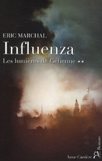 Influenza, N° 2 : Les lumières de Géhenne