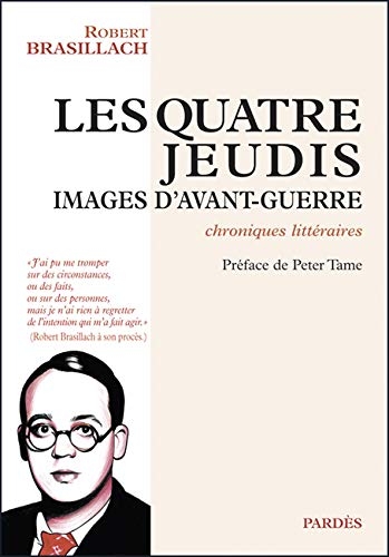 Les Quatre Jeudis: images d'avant-guerre (chroniques littéraires)