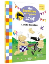 Mes lectures de 1re primaire avec Loup - La fête des crêpes