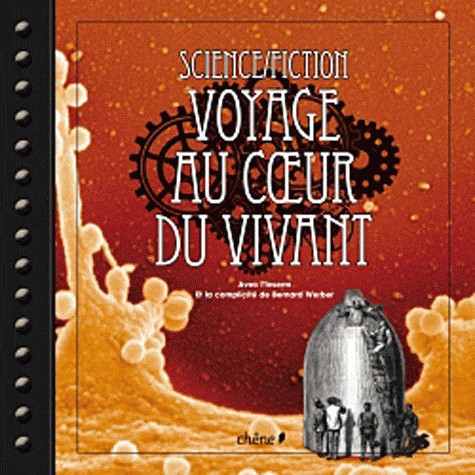 Science fiction : Voyage au coeur du vivant