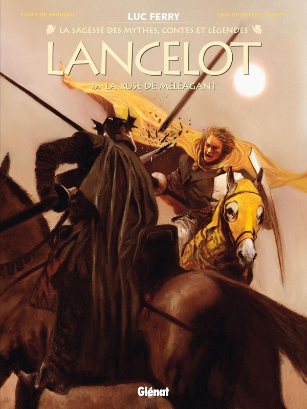 Lancelot - Tome 04: La ruse de Méléagant