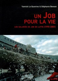 Un Job pour la vie : Les salariés de JOB en lutte (1995-2001)