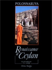 Polonnaruva. Renaissance à Ceylan