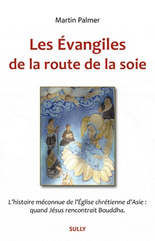 Les Evangiles de la route de la soie