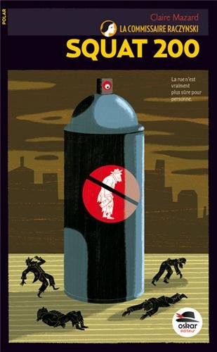 La Commissaire Raczynski, Tome 5 : Squat 200