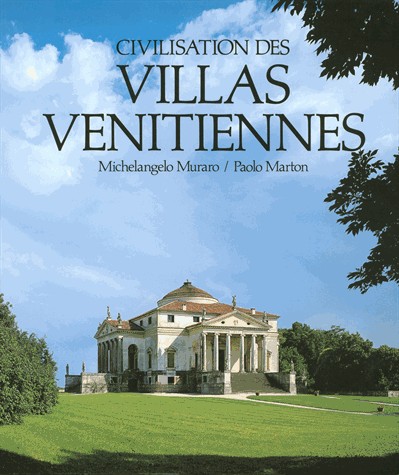 Civilisation des villas vénitiennes [9782844591746]