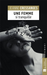 Une femme si tranquille