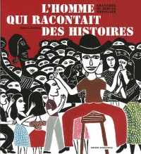L'homme qui racontait des histoires : Gravures du Sertão brésilien