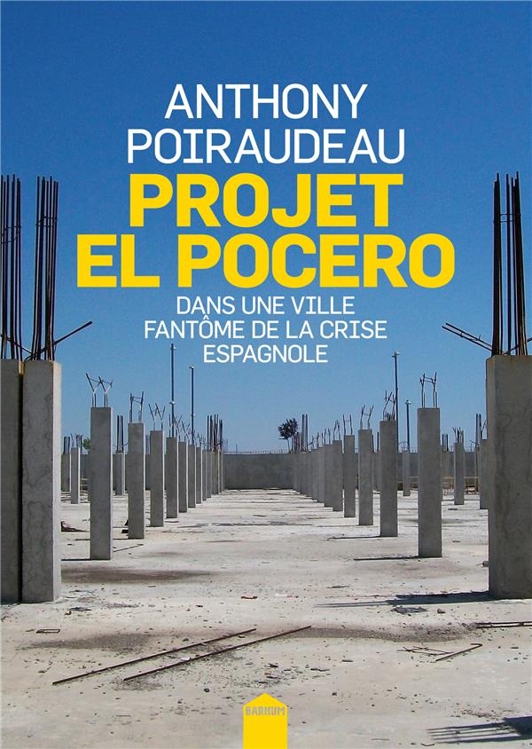 Projet El Pocero: Dans une ville fantôme de la crise espagnole