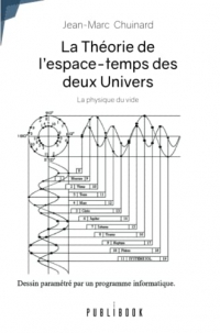 La Théorie de l'espace-temps des deux Univers