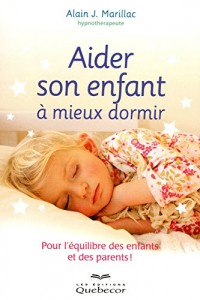 Aider son enfant à mieux dormir