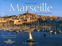 MARSEILLE, UNE VILLE D'EXCEPTIONS