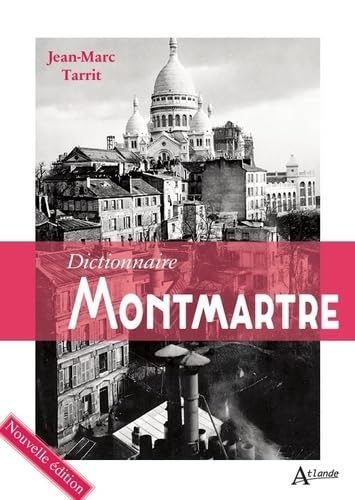 Dictionnaire Montmartre: Nouvelle édition