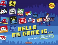 Hello my game is. : Joue avec Invader