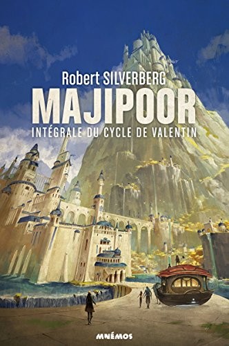 Le cycle de Majipoor, Intégrale Tome 1 : Le cycle de Valentin