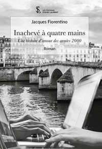 Inachevé à quatre mains: Une histoire d’amour des années 2000