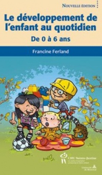 Le développement de l'enfant au quotidien : De0 à 6 ans