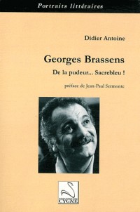 Georges Brassens : de la pudeur... Sacrebleu !
