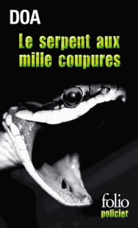 Le serpent aux mille coupures