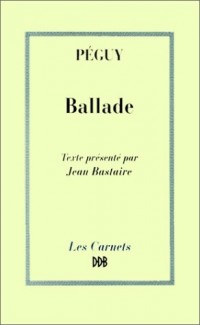 Péguy : Ballade