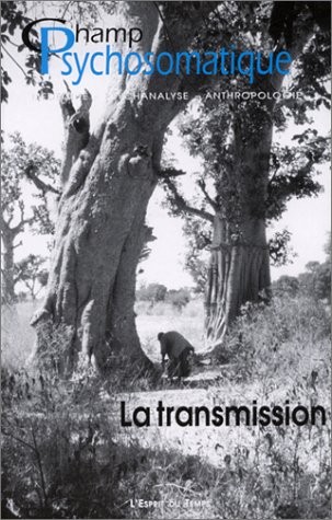 Champ psychosomatique, numéro 25 : La transmission
