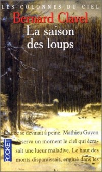 Les Colonnes du ciel, tome 1 : La Saison des loups
