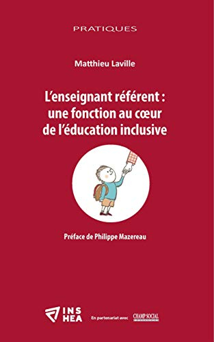 L'enseignant référent : une fonction au coeur de l'éducation inclusive
