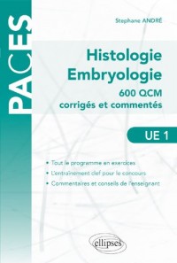 Histologie Embryologie 600 QCM Corrigés et Commentés UE2