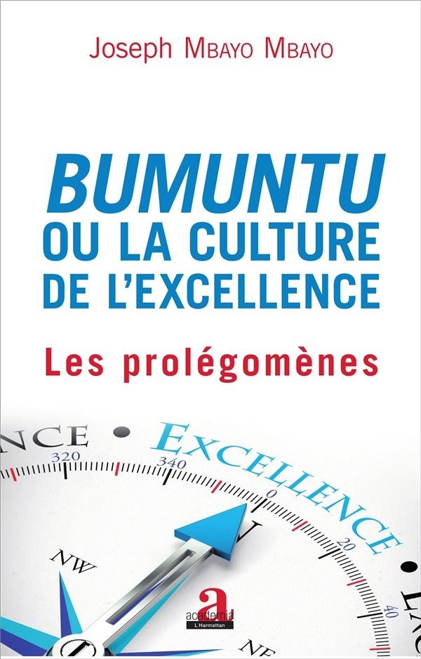 Bumuntu ou la culture de l'excellence: Les prolégomènes