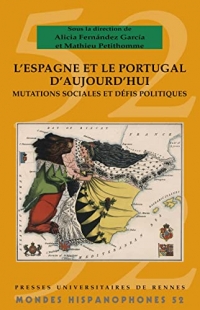L'Espagne et le Portugal d'aujourd'hui: Mutations sociales et défis politiques