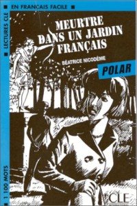 Meurtre dans un jardin français - Niveau 2 - Polars - Livre