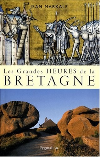 Les grandes heures de la Bretagne